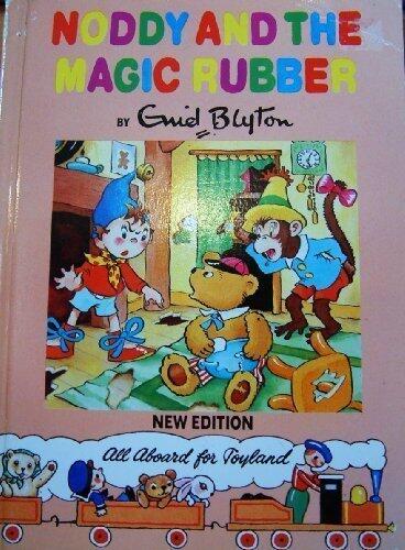 Noddy and the Magic Rubber (Noddy Library) by Enid Blyton