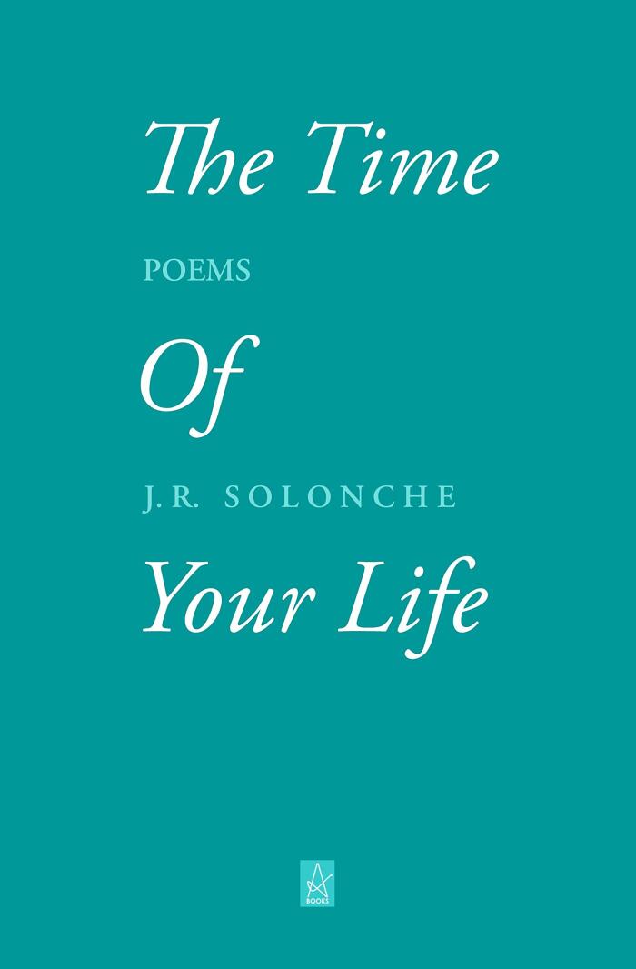 The Time of Your Life: Poems