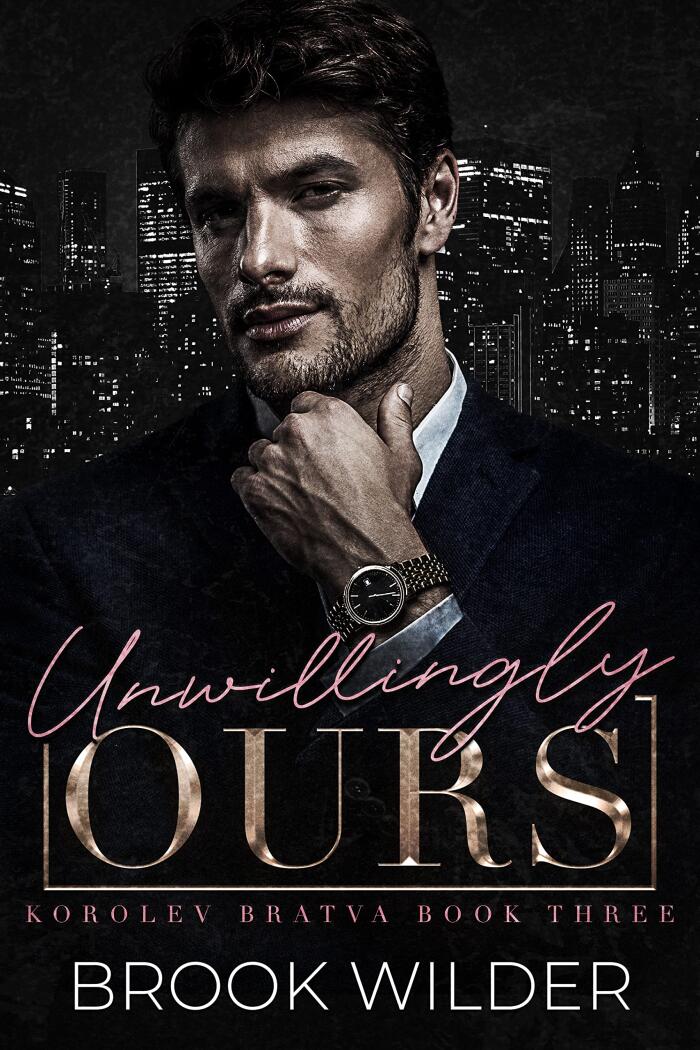 Unwillingly Ours