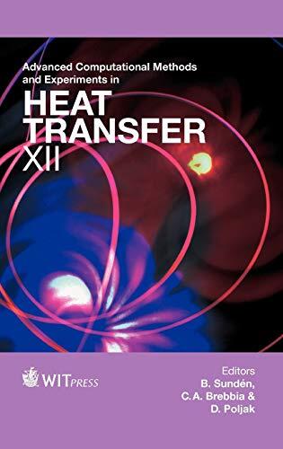 Advanced Computational Methods and Experiments in Heat Transfer (XII)