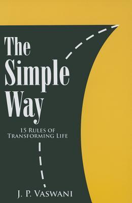 The Simple Way: 15 Rules of Transforming Life