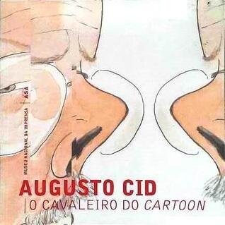 Augusto Cid: O Cavaleiro do Cartoon