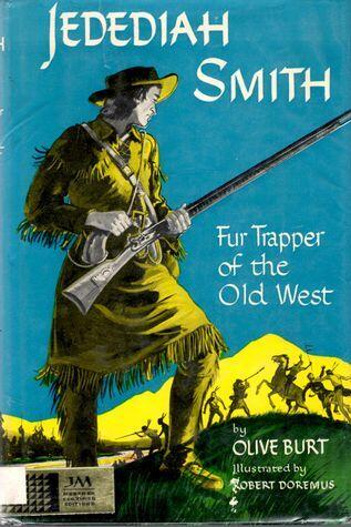 Jedediah Smith, Fur Trapper of the Old West