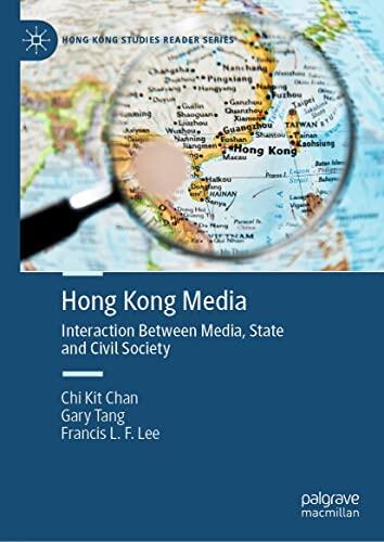 Hong Kong Media: Interaction Between Media, State and Civil Society