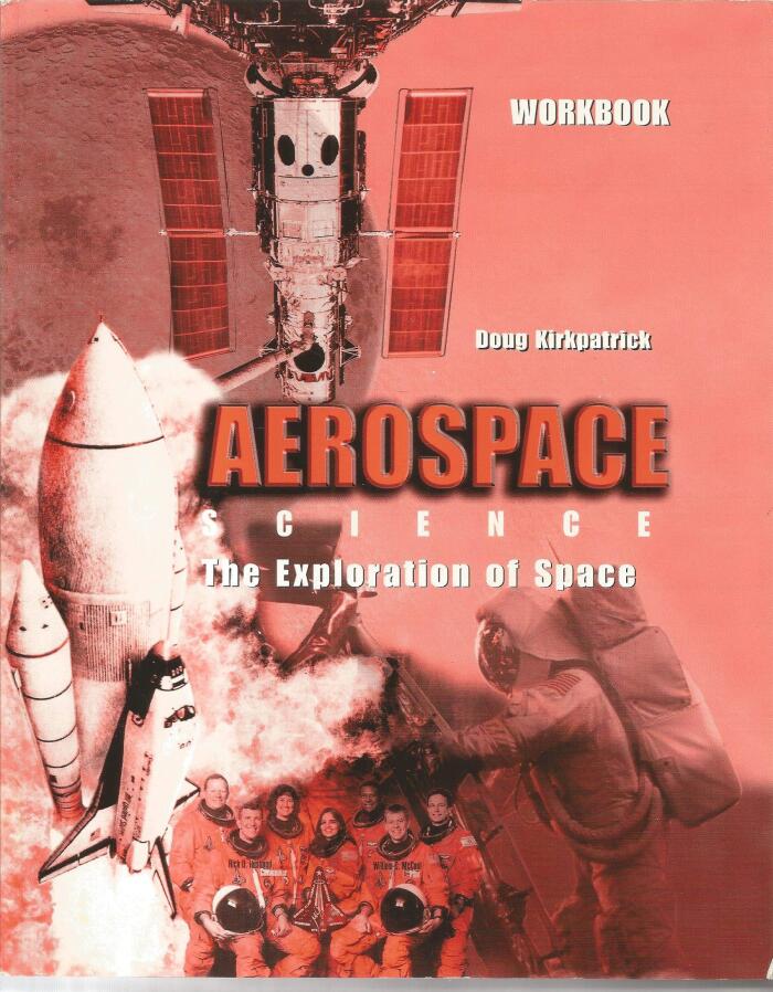 Aerospace Science: The Exploration of Space Workbook