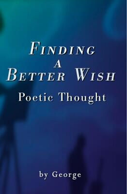 Finding a Better Wish: Poetic Thought