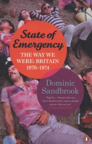 State of Emergency: the Way We Were - Britain, 1970-1974