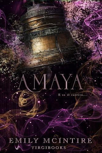 Amaya (E se il cattivo... Vol. 5)