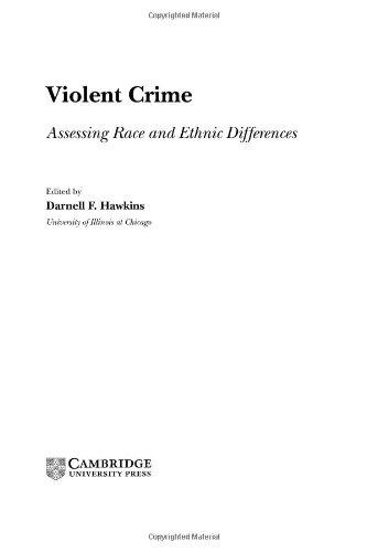Violent Crime: Assessing Race and Ethnic Differences
