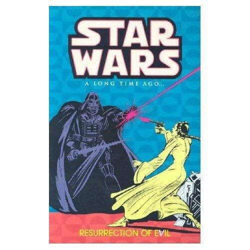 Star Wars: A Long Time Ago..., Book 3: Resurrection of Evil