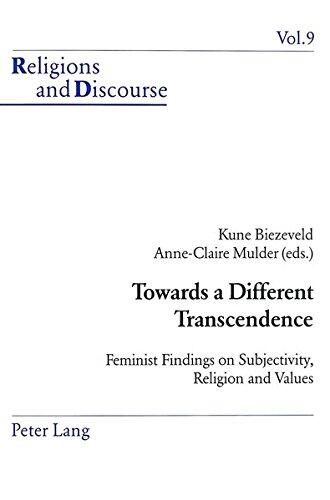 Towards a Different Transcendence: Feminist Findings on Subjectivity, Religion and Values
