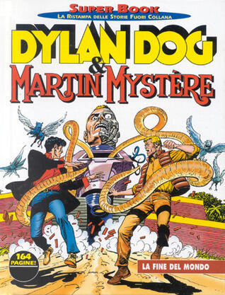 Dylan Dog Super Book n. 15: Dylan Dog & Martin Mystère - La fine del mondo