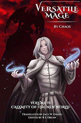 Versatile Mage: Volume II - Calamity of the New World