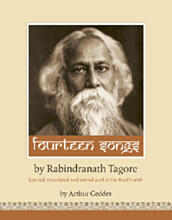 Fourteen Songs by Rabindranath Tagore Learned, Translated and Introduced at the Bard's Wish