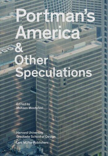 Portman's America: & Other Speculations