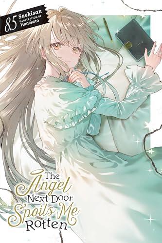 The Angel Next Door Spoils Me Rotten, Vol. 8.5