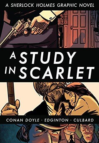 A Sherlock Holmes Graphic Novel Vol. 1: A Study in Scarlet