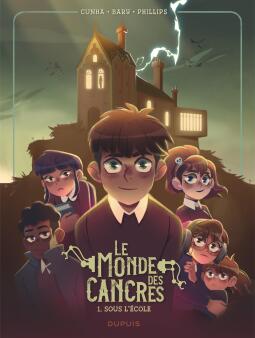 Le Monde des Cancres (Tome 1): Sous l'École