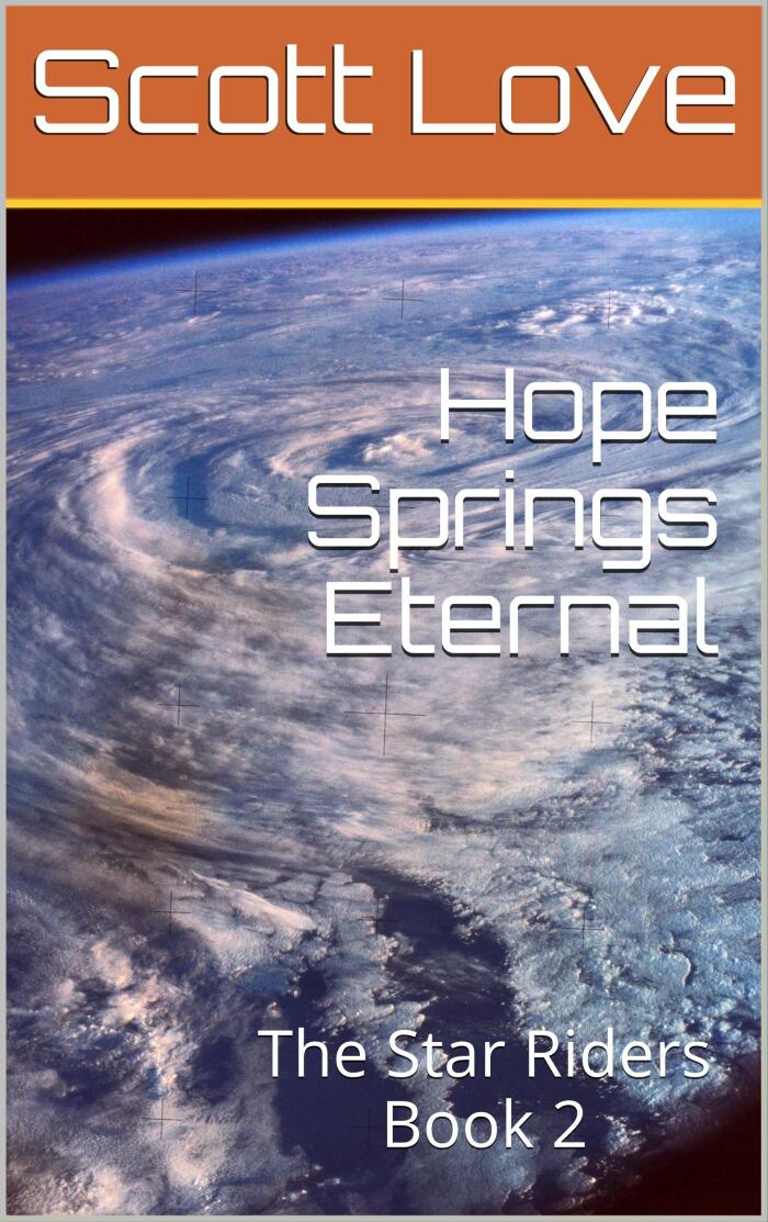 Hope Springs Eternal: The Star Riders Book 2