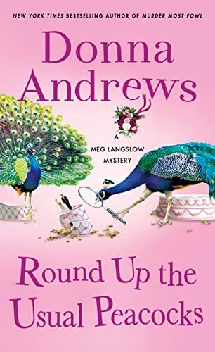 Round Up the Usual Peacocks (A Meg Langslow Mystery)
