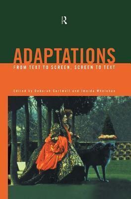 Adaptations: From Text to Screen, Screen to Text