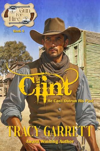 Clint: Gun for Hire Sweet Western Romance Series Book #8