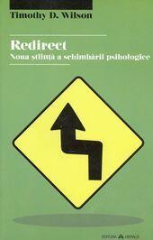 Redirect: Noua Știință a Schimbării Psihologice