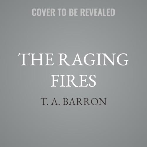 The Raging Fires: Book 3