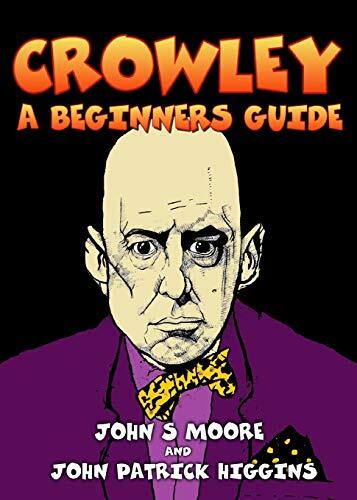 Crowley - A Beginner's Guide