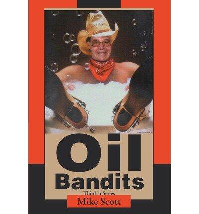 Oil Bandits
