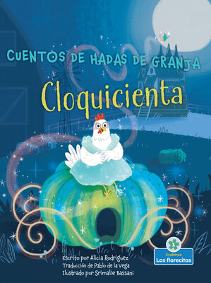 Cloquicienta (Cluckerella) (Cuentos de hadas de granja (Farmyard Fairy Tales))