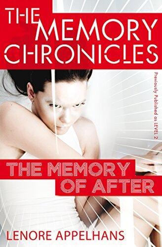 The Memory of After: The Memory Chronicles