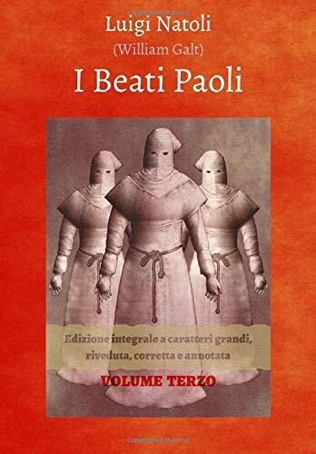 I Beati Paoli: Edizione integrale a caratteri grandi, riveduta, corretta e annotata - Volume 3 (Saga Dei Beati Paoli)