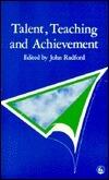 Talent, Teaching and Achievement