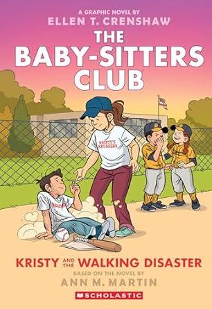 Kristy and the Walking Disaster: A Graphic Novel (The Baby-sitters Club #16)
