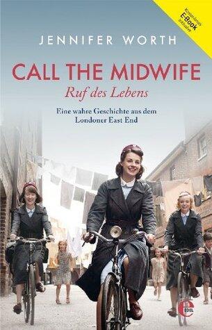 Call the Midwife: Ruf des Lebens