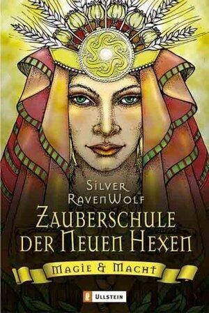 Zauberschule der neuen Hexen: Magie & Macht