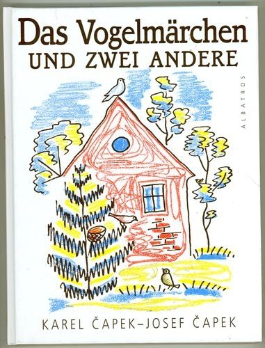 Das Vogelmärchen und zwei andere