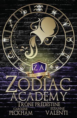 Zodiac Academy 6: Trône Prédestiné (Zodiac Academy (Édition Française))