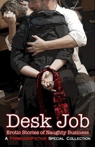 Desk Job: An Anthology of Erotic Workplace Stories by D.M. Atkins