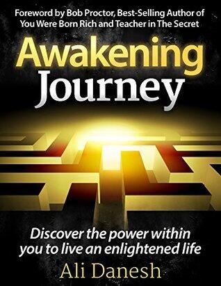 Awakening Journey: Discover the Power Within You to Live an Enlightened Life