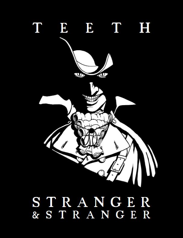 Teeth: Stranger & Stranger