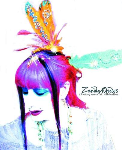 Zandra Rhodes: A Lifelong Love Affair with Textiles