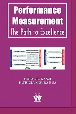Performance Measurement: The Path to Excellence