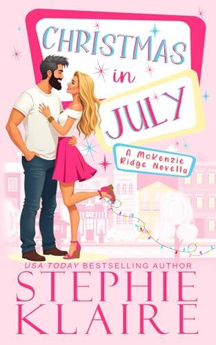 Christmas in July: A McKenzie Ridge Novella