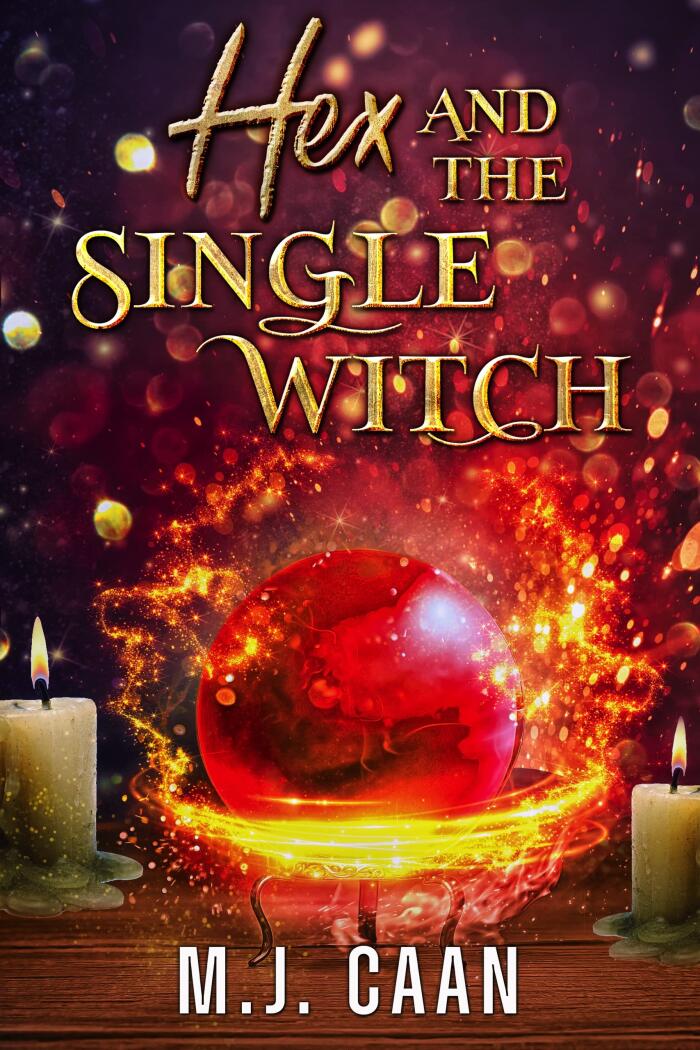 Hex and the Single Witch: Singing Falls Witches (Book Six)