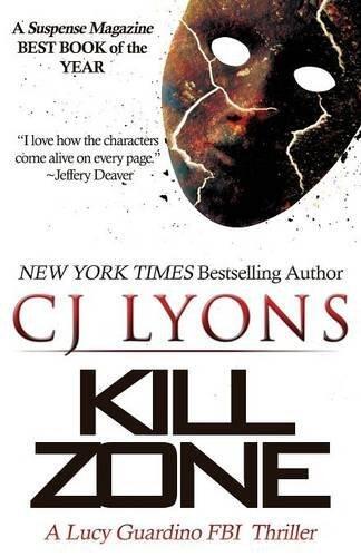 Kill Zone: A Lucy Guardino FBI Thriller (Lucy Guardino FBI Thrillers) by CJ Lyons