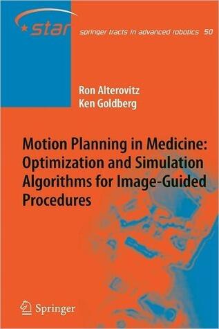 Motion Planning in Medicine: Optimization and Simulation Algorithms for Image-Guided Procedures