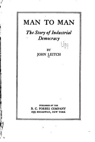 Man to man, the story of industrial democracy
