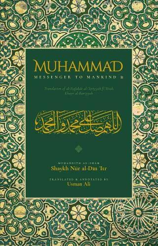 Muhammad: Messenger To Mankind